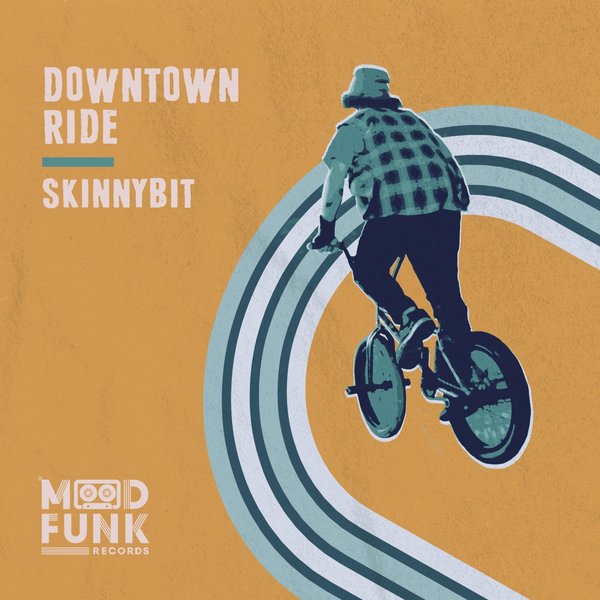 Skinnybit - Downtown Ride / Mood Funk Records