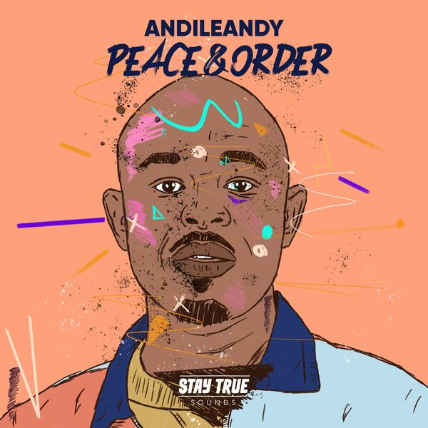 AndileAndy - Peace & Order / Stay True Sounds