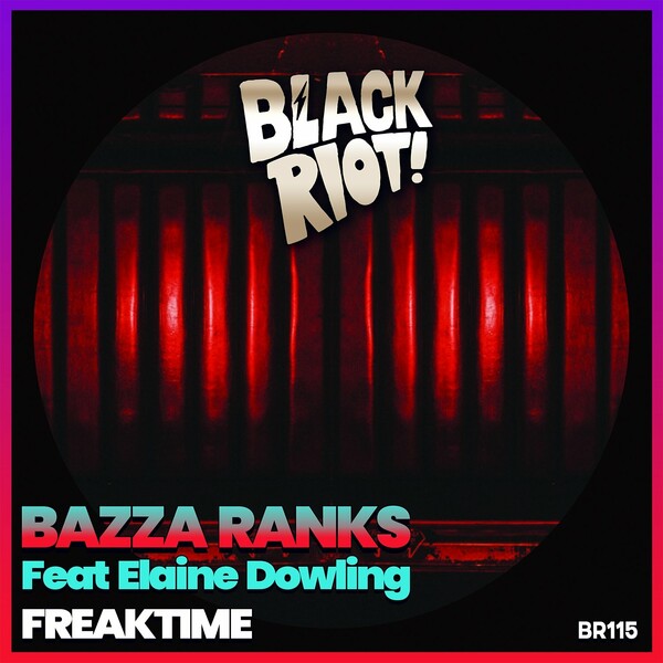 Bazza Ranks - Freaktime / Black Riot