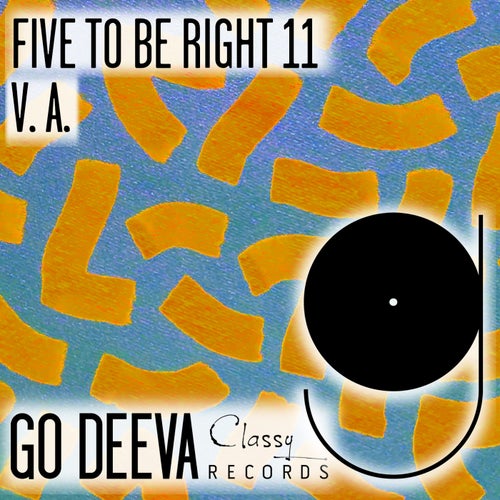 VA - FIVE TO BE RIGHT 11 / Go Deeva Records