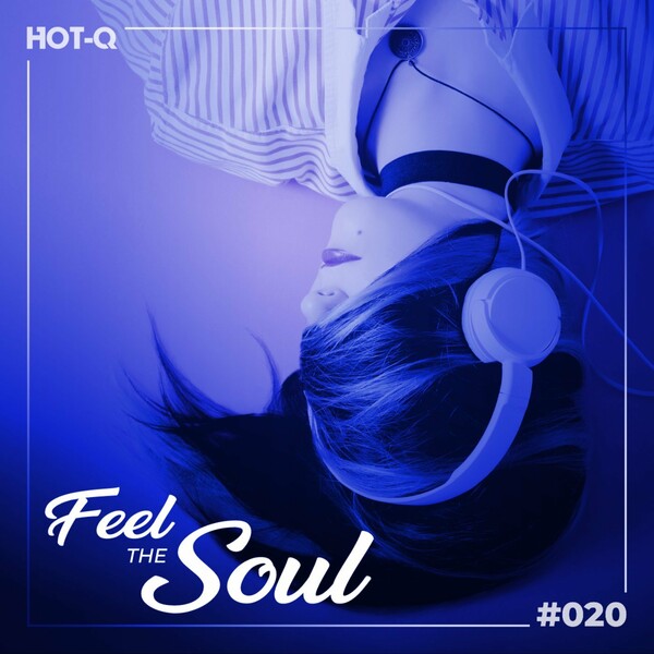 VA - Feel The Soul 020 / HOT-Q