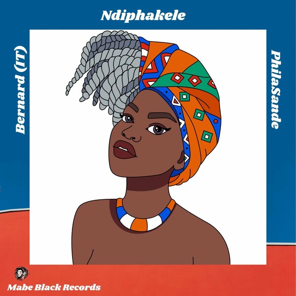 Bernard (It) & Philasande - Ndiphakele / MABE BLACK RECORDS