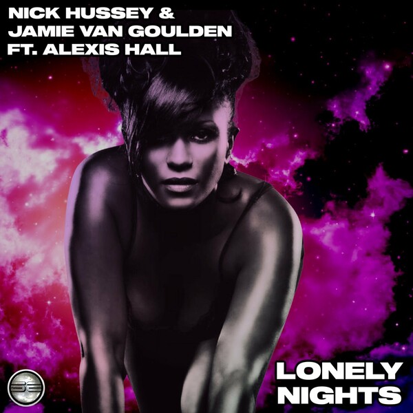 Nick Hussey, Jamie Van Goulden, Alexis Hall - Lonely Nights / Soulful Evolution