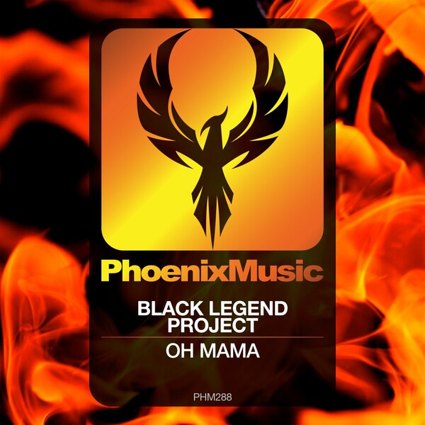 Black Legend Project - Oh Mama / Phoenix Music