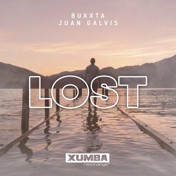 Buxxta & Juan Galvis - Lost / Xumba Recordings