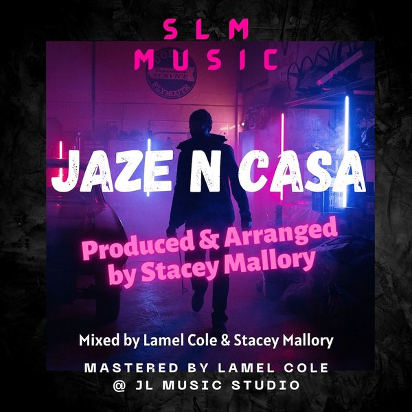 Stacey Mallory - Jaze N Casa / SLM Music