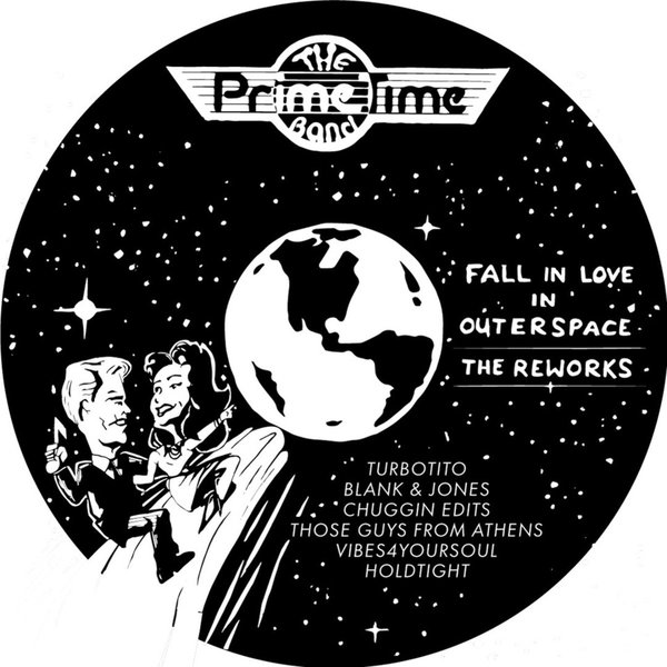Prime Time Band - Fall In Love In Outer Space (The Reworks) / How Do You Are? / Too Slow To Disco