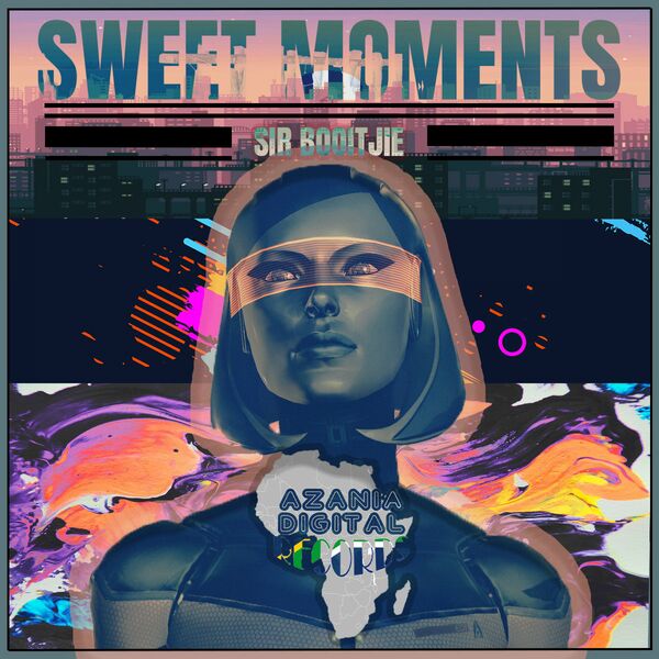 Sir Booitjie - SWEET MOMENTS / Azania Digital Records