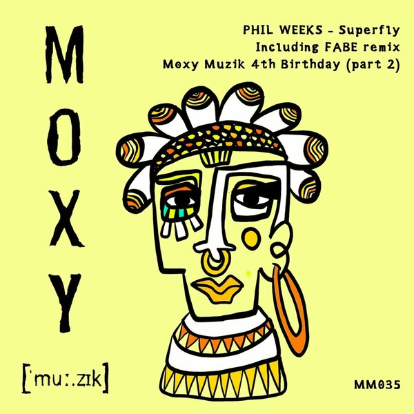 Phil Weeks - Superfly / Moxy Muzik