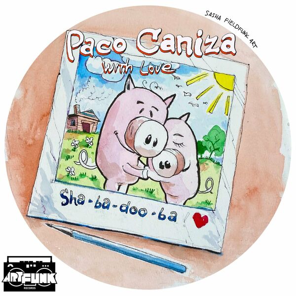 Paco Caniza - Sha-Ba-Doo-Ba / ArtFunk Records
