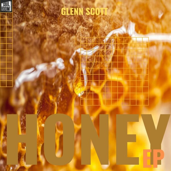Glenn Scott - Honey EP / Soul Room Records