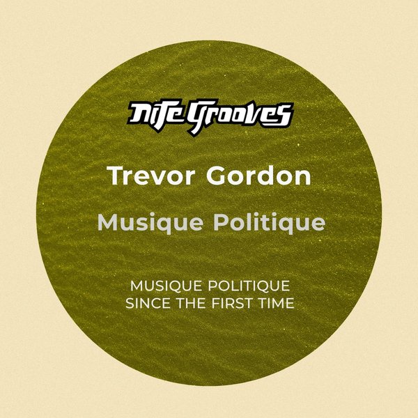 Trevor Gordon - Musique Politique / Nite Grooves