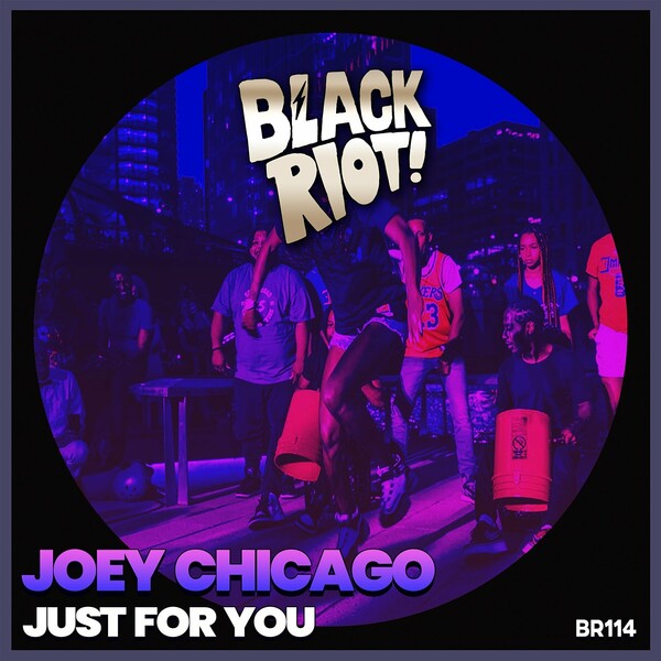 Joey Chicago - Just for You / Black Riot