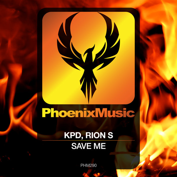 KPD, Rion S - Save Me / Phoenix Music