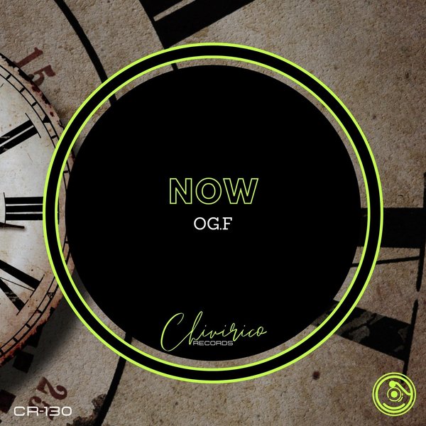OG.F - NOW / Chivirico Records