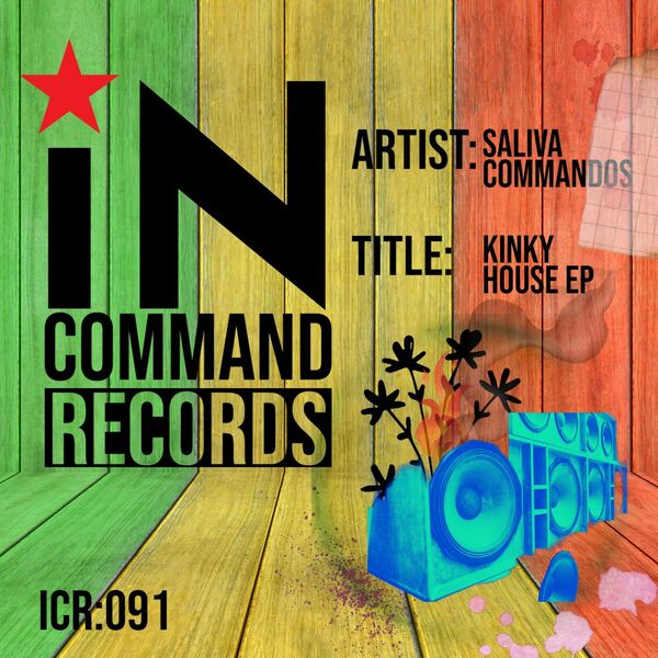 Saliva Commandos - Kinky House EP / IN:COMMAND Records
