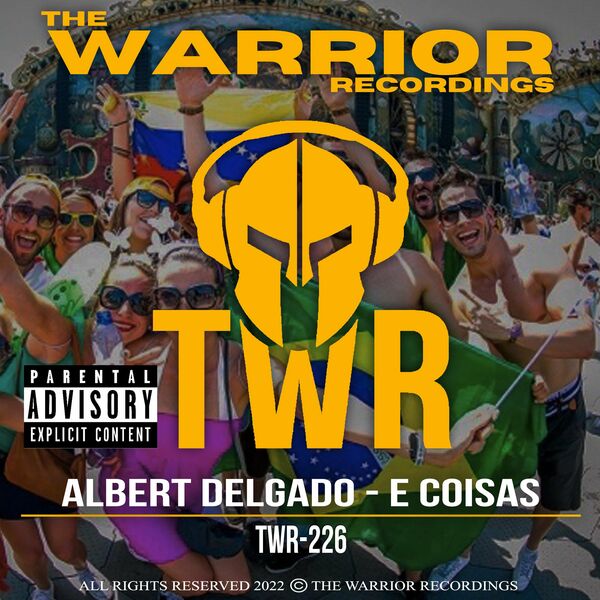 Albert Delgado - E Coisas / The Warrior Recordings