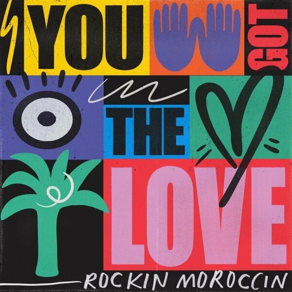 Rockin Moroccin - You Got the Love / Get Physical Music