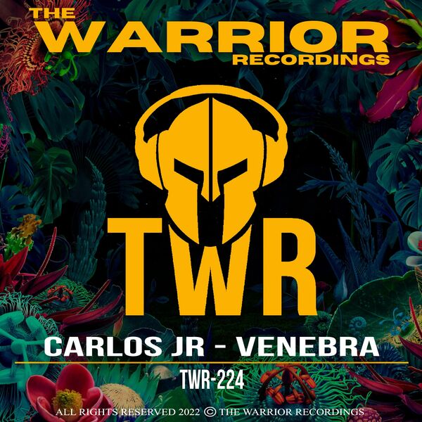 Carlos Jr - Venebra / The Warrior Recordings
