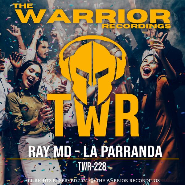 Ray MD - La Parranda / The Warrior Recordings