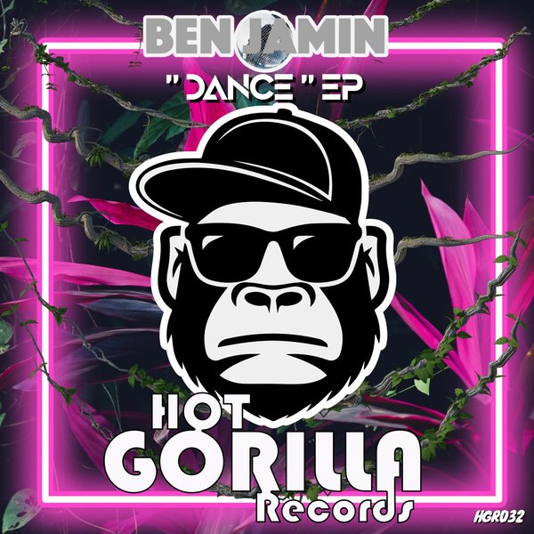Ben Jamin - Dance / Hot Gorilla Records
