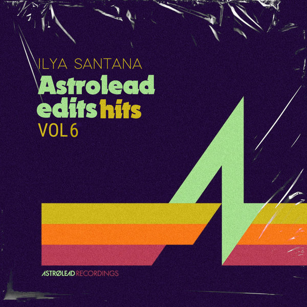 Ilya Santana - Astrolead Edits, Vol. 6 / Astrolead recordings