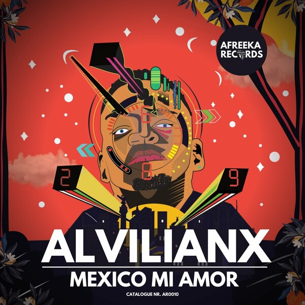 Alvilianx - Mexico Mi Amor / Afreeka Records