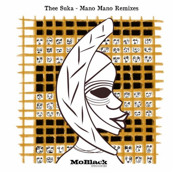 Thee Suka - Mano Mano Remixes / MoBlack Records