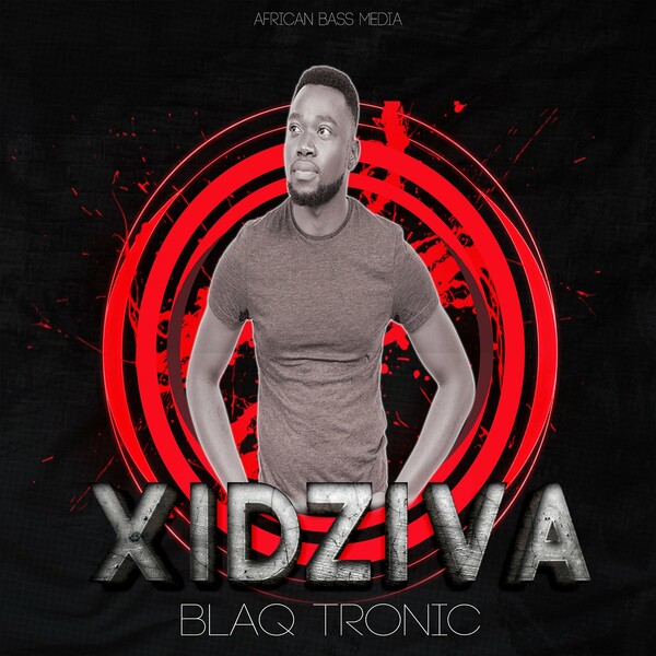 Blaq Tronic - Xidziva / African Bass Media