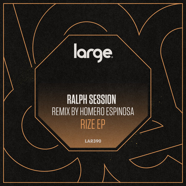 Ralph Session - Rize EP / Large Music