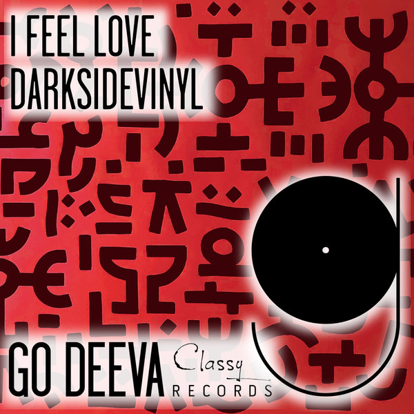 Darksidevinyl - I Feel Love / Go Deeva Records