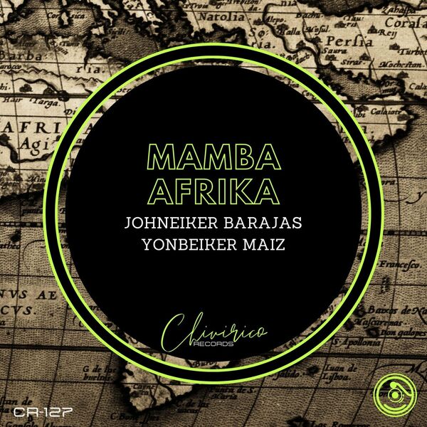 Johneiker Barajas, Yonbeiker Maiz - Mamba Afrika / Chivirico Records