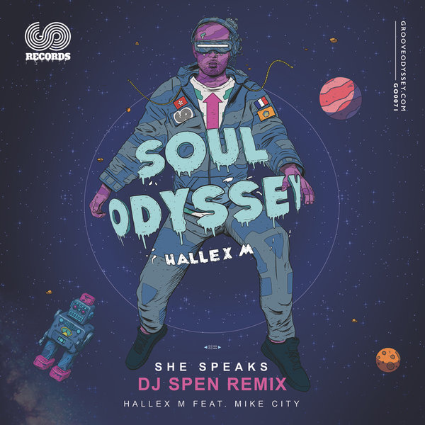 Hallex M ft Mike City - She Speaks / Groove Odyssey
