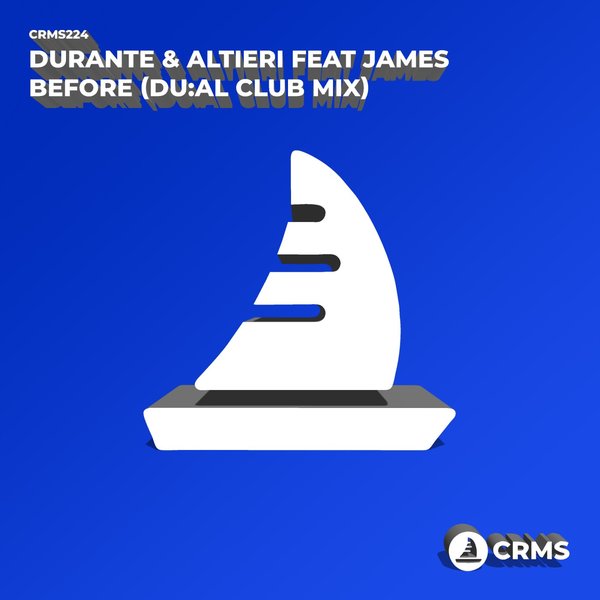 Durante, Altieri, James - Before (DU:AL Club Mix) / CRMS Records