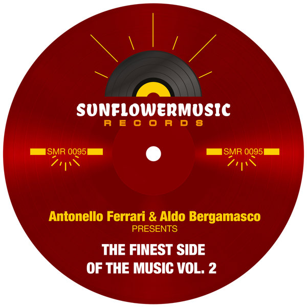 Antonello Ferrari & Aldo Bergamasco - Antonello Ferrari & Aldo Bergamasco Presents The Finest Side Of The Music Vol.2 / Sunflowermusic Records