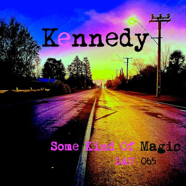 Kennedy - Some Kind Of Magic / Deep And Under Records