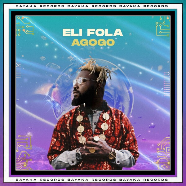 Eli Fola - Agogo / Bayaka Records