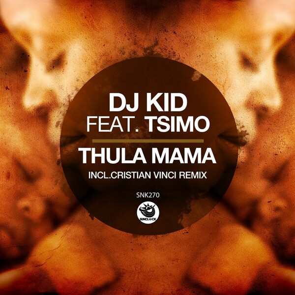 DJ Kid ft Tsimo - Thula Mama / Sunclock