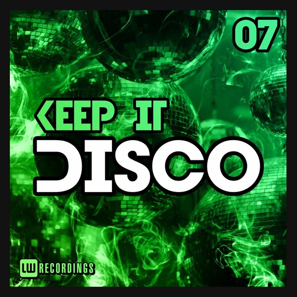 VA - Keep It Disco, Vol. 07 / LW Recordings