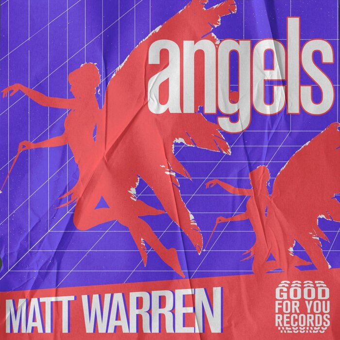 Matt Warren - Angels / Good For You
