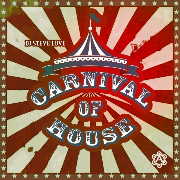 Dj Steve Love - Carnival of House / Arawakan