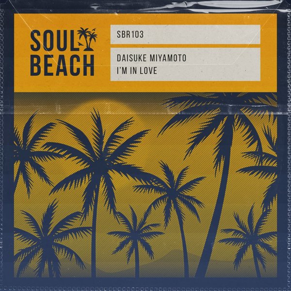 Daisuke Miyamoto - I'm In Love / Soul Beach Records