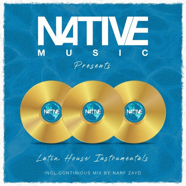 Native Music Presents - Latin House Instrumentals / Native Music Recordings