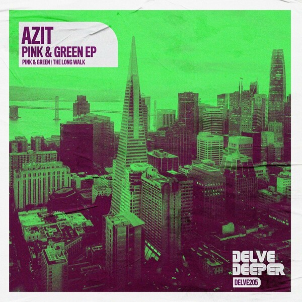 Azit - Pink & Green EP / Delve Deeper Recordings