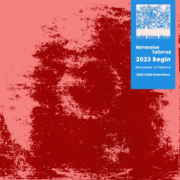 Norenoise - 2023 Begin / Solid State Disco