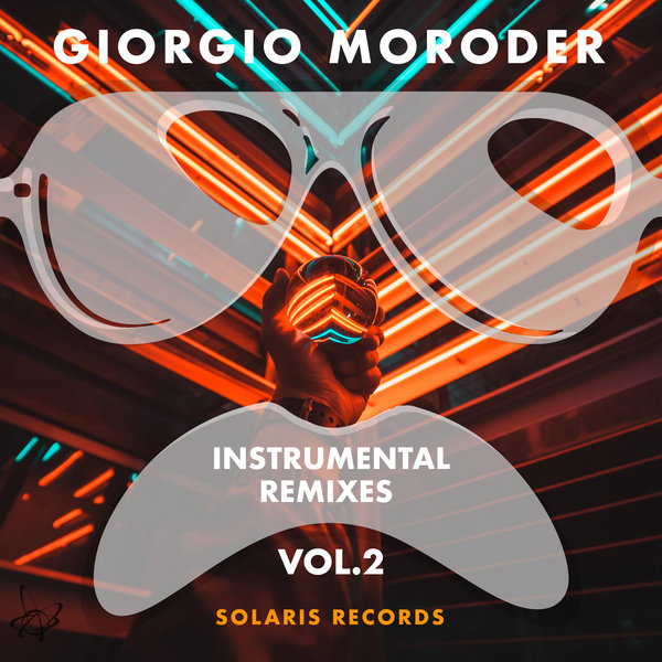 Giorgio Moroder - Instrumental Remixes, Vol 2 / Solaris Germany