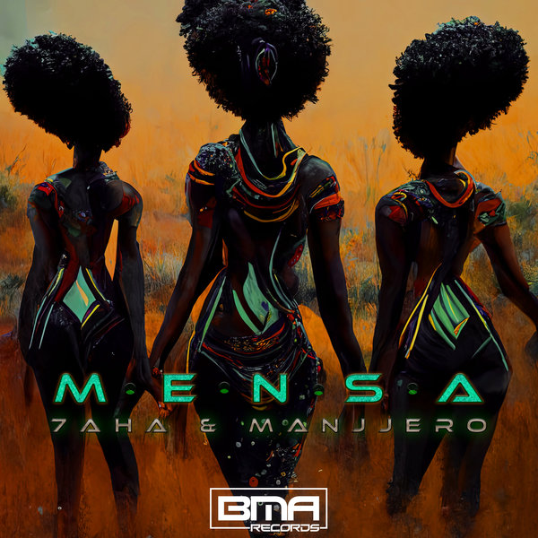 7AHA & MANJJERO - Mensa / BMA Records