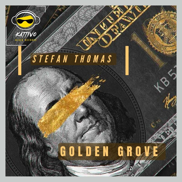 Stefan Thomas - Golden Grove / Kattivo Black Records