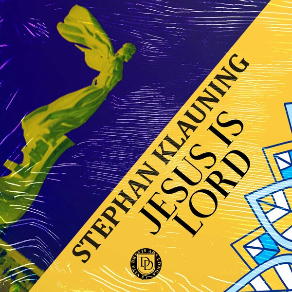 Stephan Klauning - Jesus is Lord / Dear Deer