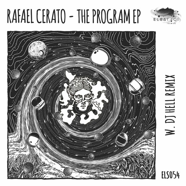 Rafael Cerato - The Program EP / Eleatics Records